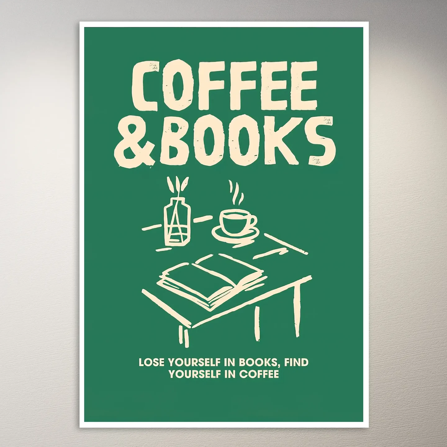 Lose Yourself in Coffee & Books Poster