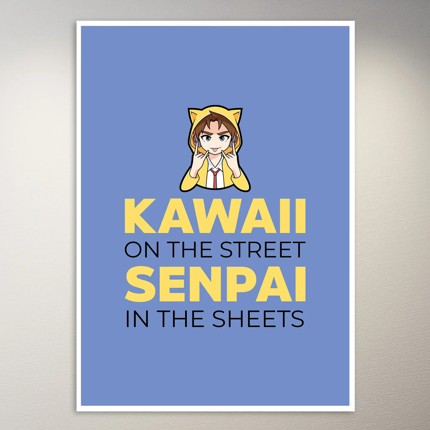 Kawai on the Street Senpai in the sheets Culture Poster