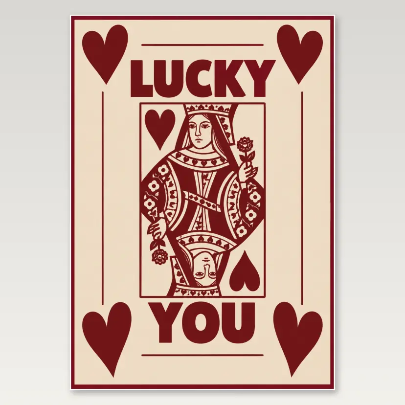 Lucky Queen Card A4 Poster