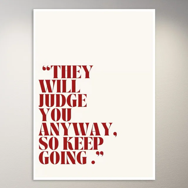 They Will Judge You Anyway Poster