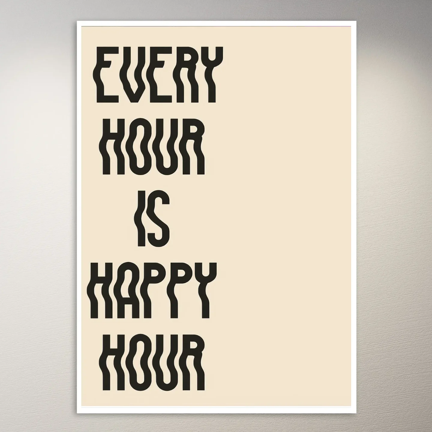 Every Hour Is Happy Hour Poster