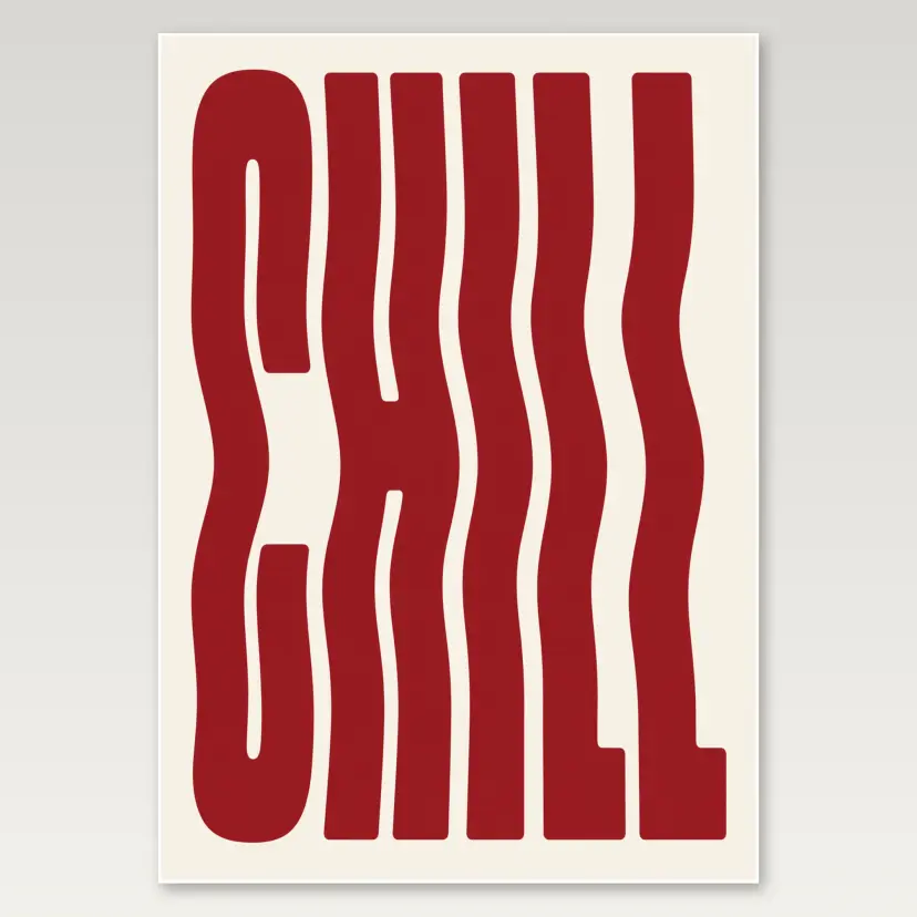 Chill A4 Poster