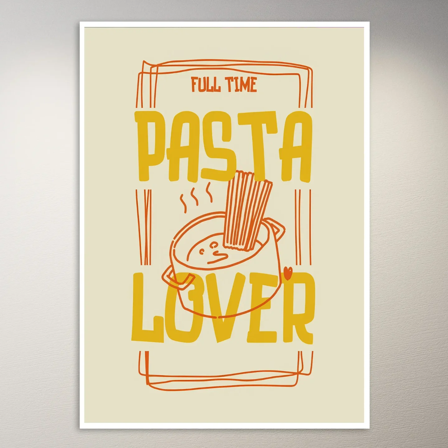 Full-Time Pasta Lover Poster