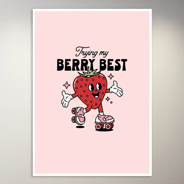 Trying My Berry Best Poster