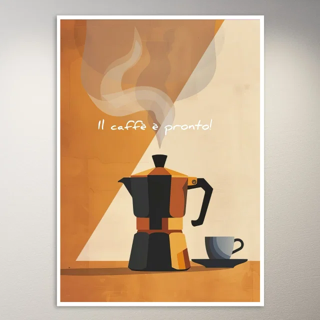 Il Caffe E Pronto! Coffee Is Ready Poster