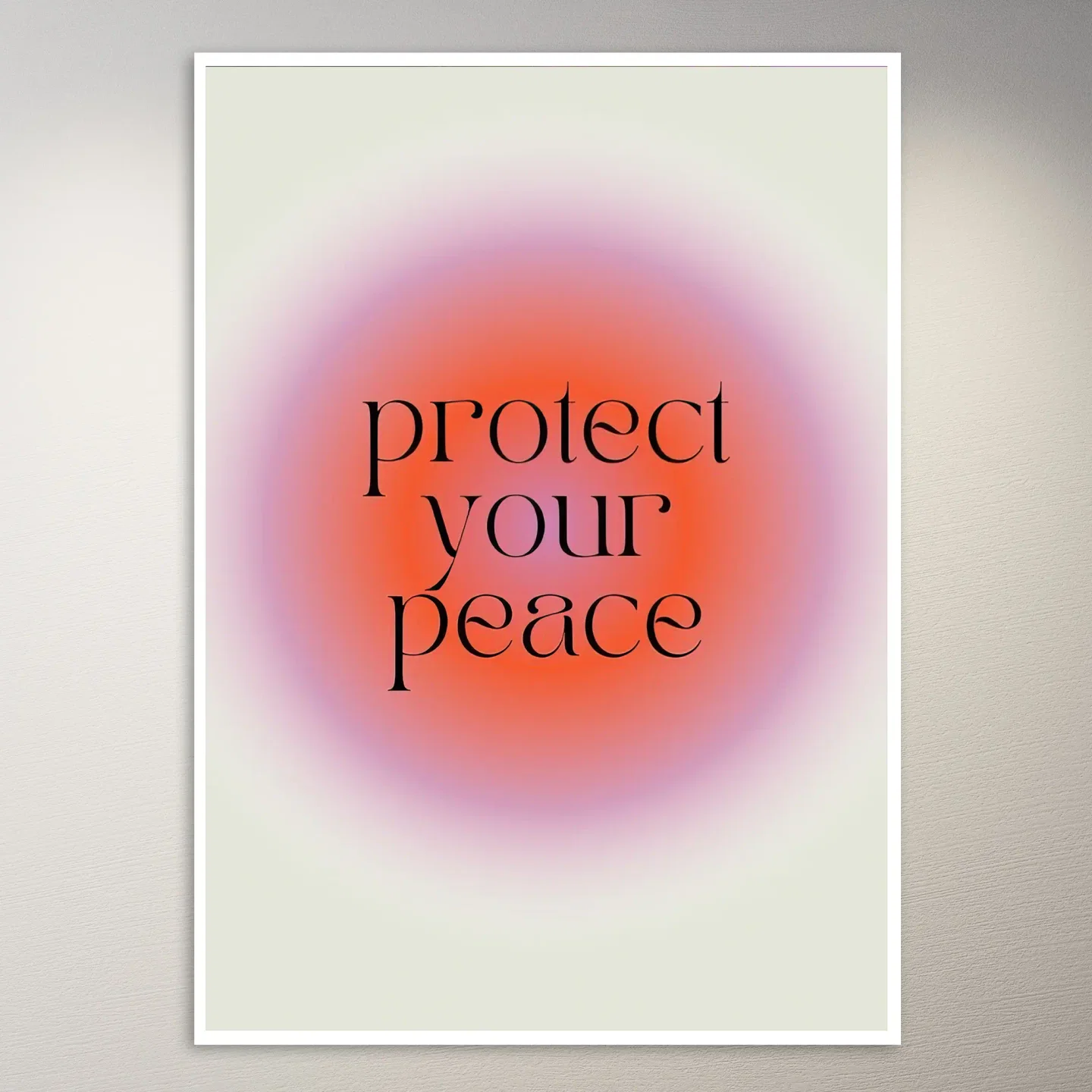 Protect Your Peace Today Poster