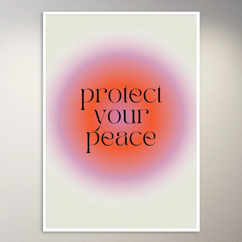 Protect Your Peace Today Poster