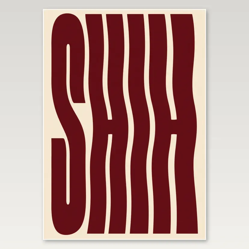 Shhh Stretched Type A4 Poster