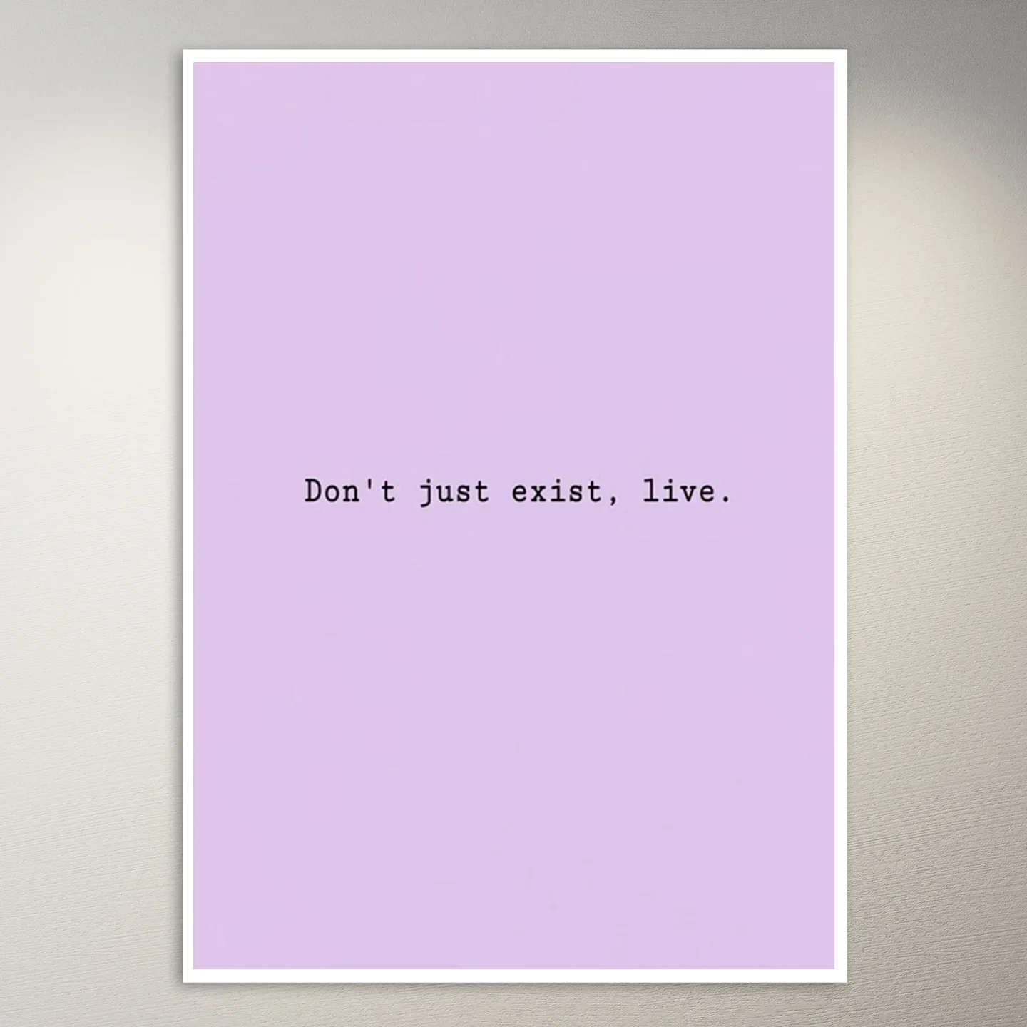Don't just exist live | Cute Lilac Aesthetic Poster