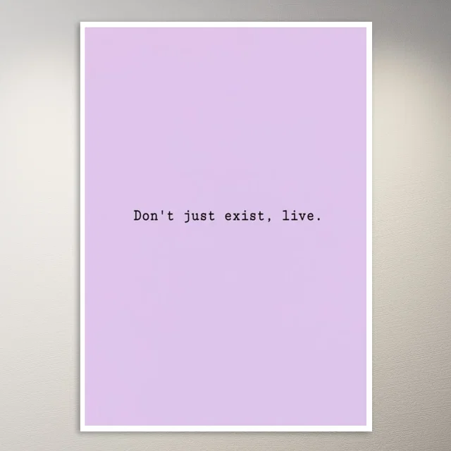 Don't just exist live | Cute Lilac Aesthetic Poster
