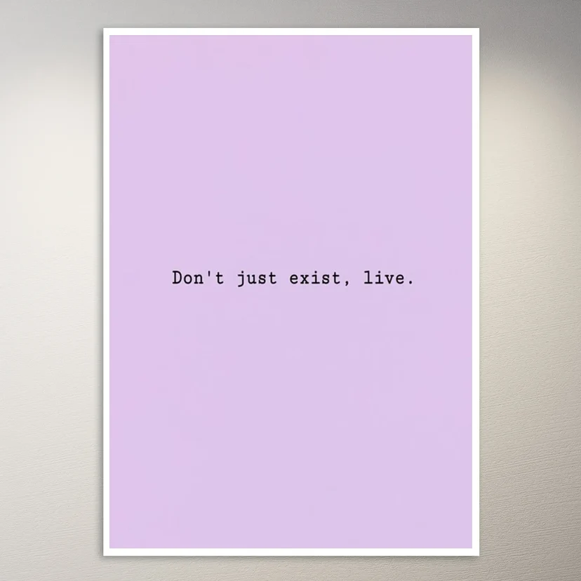 Don't just exist live | Cute Lilac Aesthetic Poster