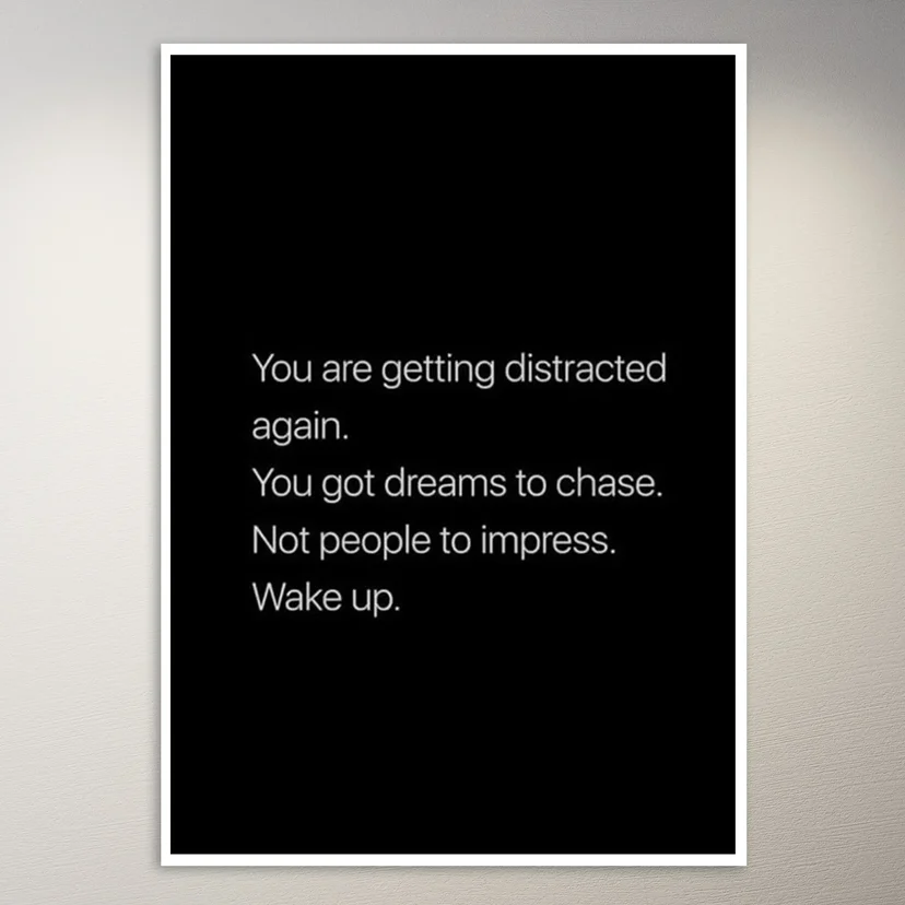 You are getting distracted again | Aesthetic Poster