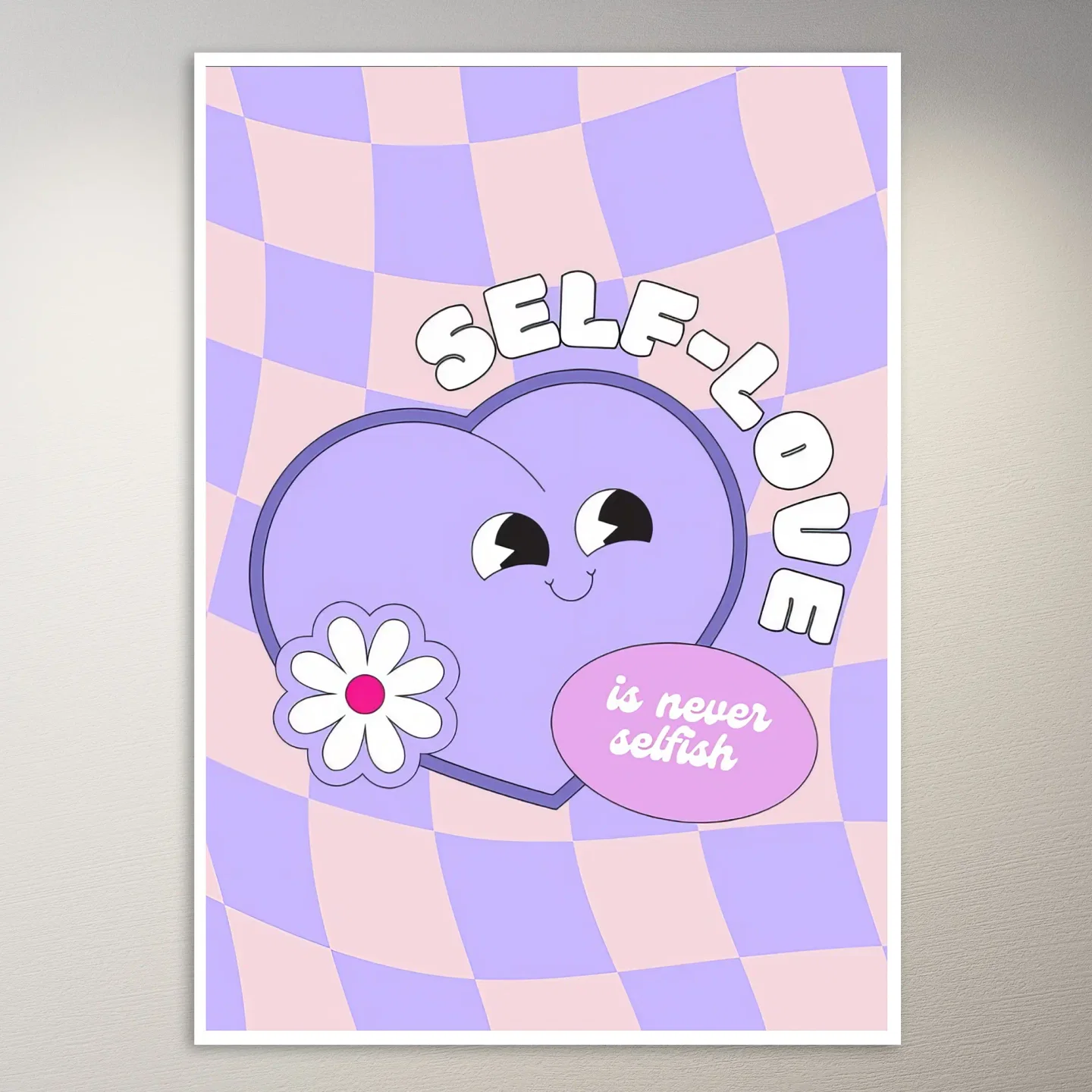 Self-Love Is Never Selfish Poster