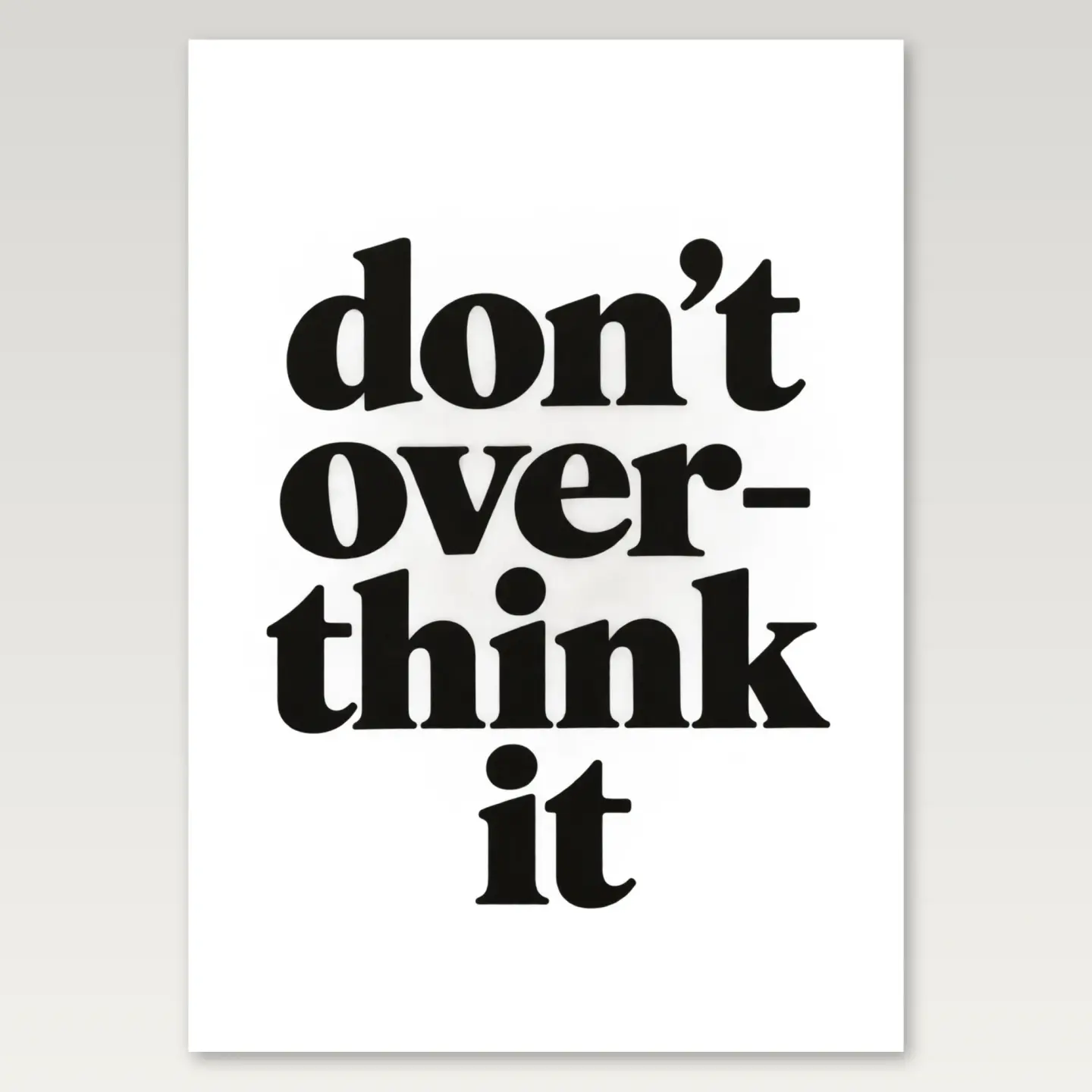 Dont Overthink It A4 Poster mockup