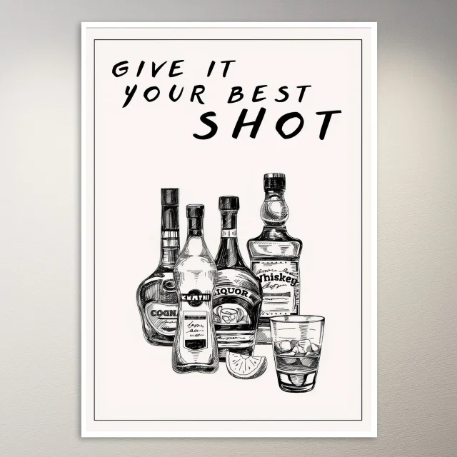 Give It Your Best Shot Poster