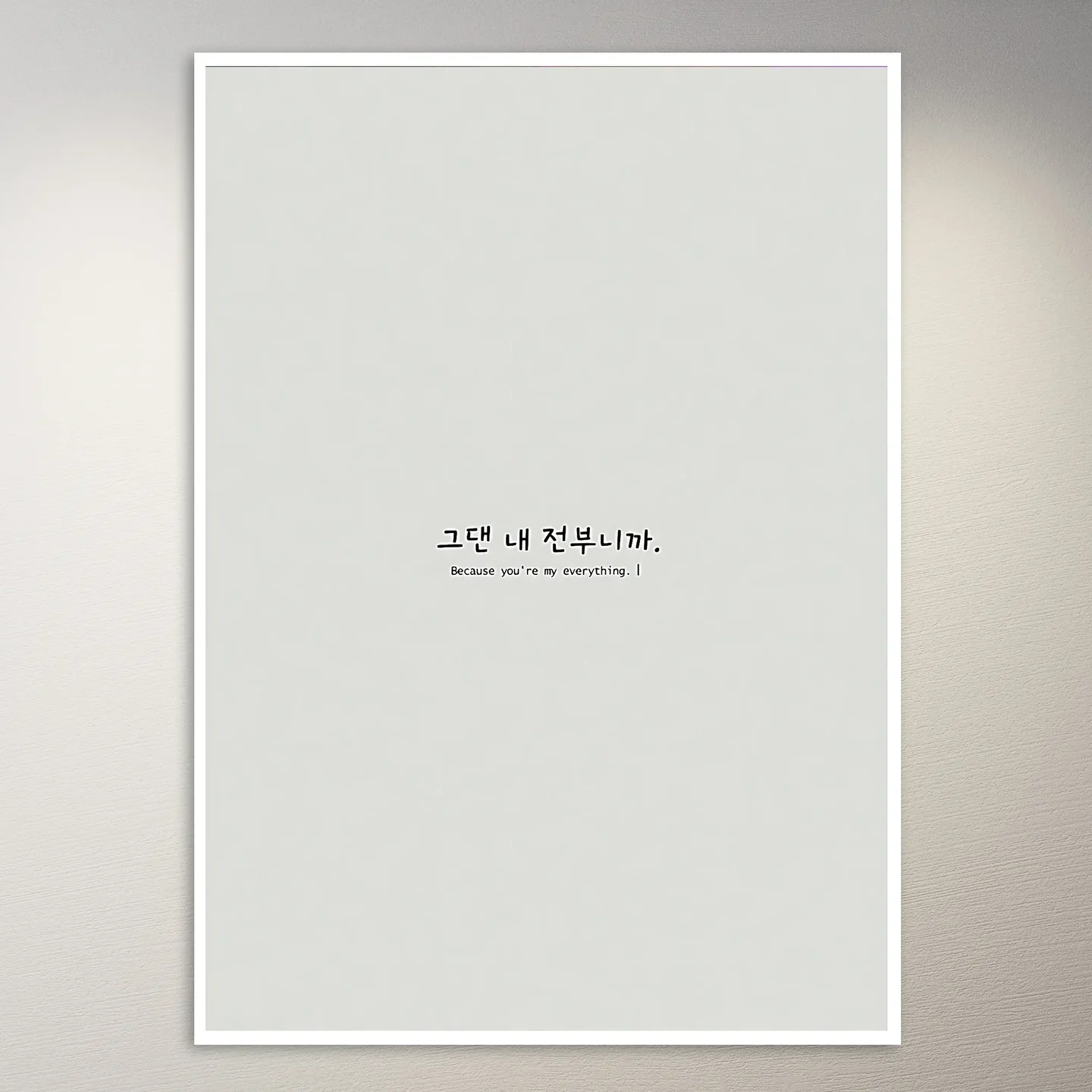 Because you're my everything Korean Poster