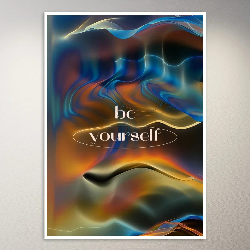 Be Yourself An Abstract Poster