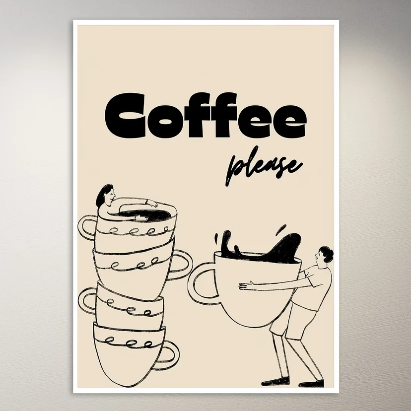 Coffee, Please A Caffeinated Dream Poster