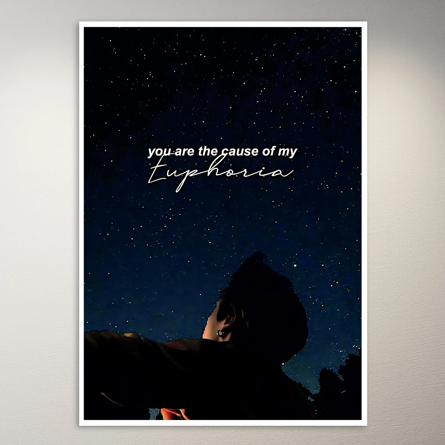 You are the cause of my Euphoria Poster