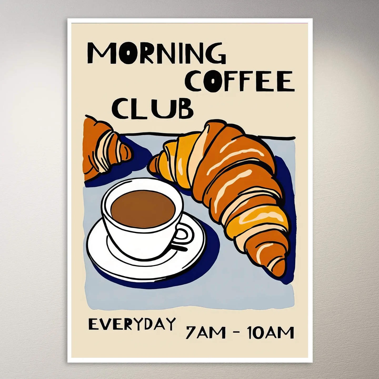 Morning Coffee Club Everyday Poster