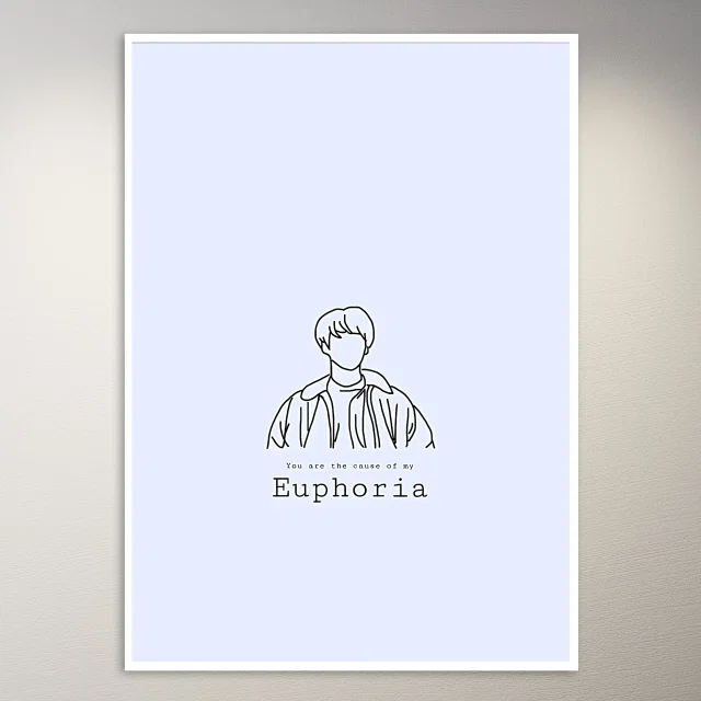 You are the cause of my Euphoria Poster