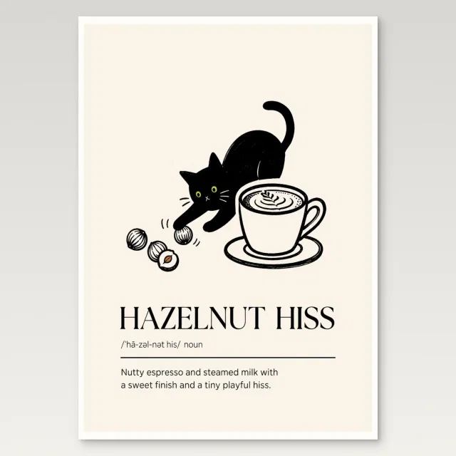 Hazelnut Hiss Poster