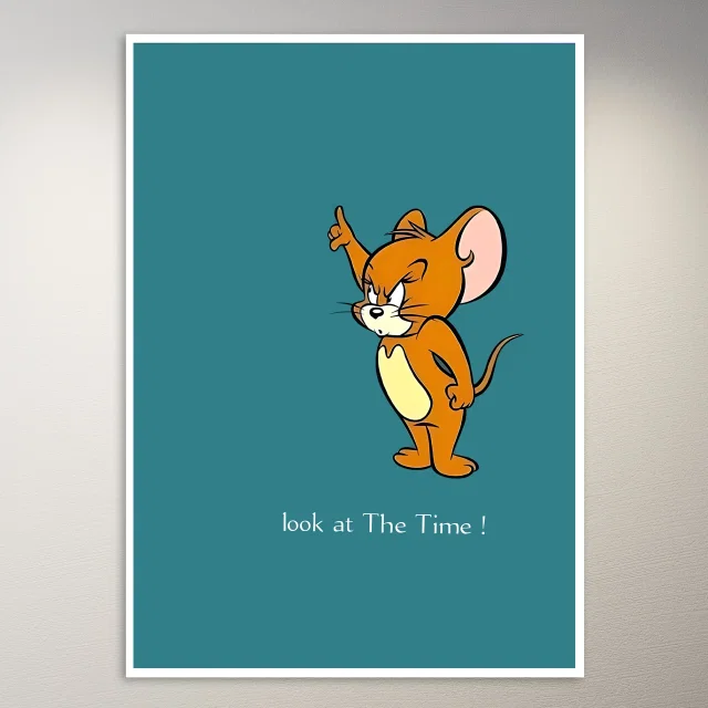 Jerry look at the time Poster