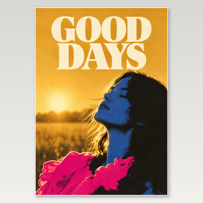 Good Days A4 Poster