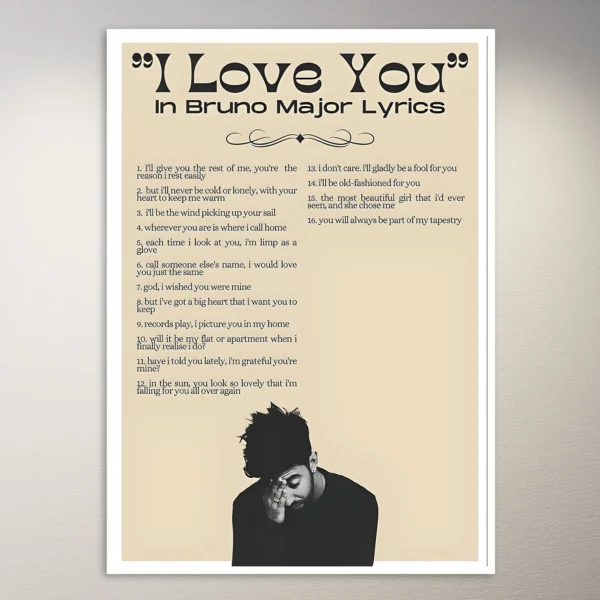 I love you in Bruno Major Lyrics | Music Poster