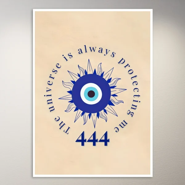 Angel Number 444 The Universe is always protecting me | Aesthetic Poster