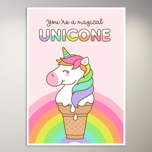 You're a magical unicone | Cute Poster