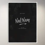 Not Now | Money Mindset Poster