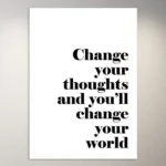 Change your thoughts and it'll change your world | Aesthetic Poster