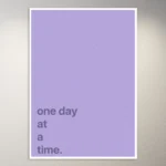 One day at a time | Cute Lilac Aesthetic Poster