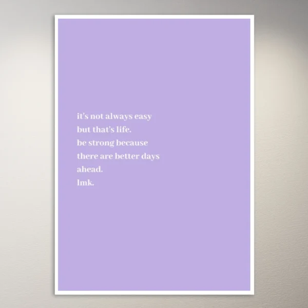 It's not always easy | Cute Lilac Aesthetic Poster