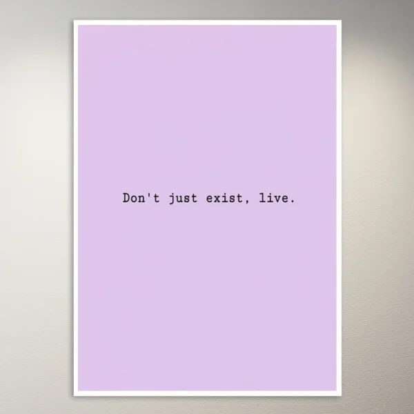 Don't just exist live | Cute Lilac Aesthetic Poster