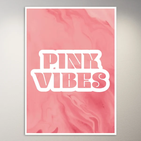 Pink Vibes| Pink Aesthetic Poster