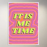 It is me time | Aesthetic Poster