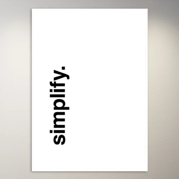 Simplify. | Aesthetic Poster