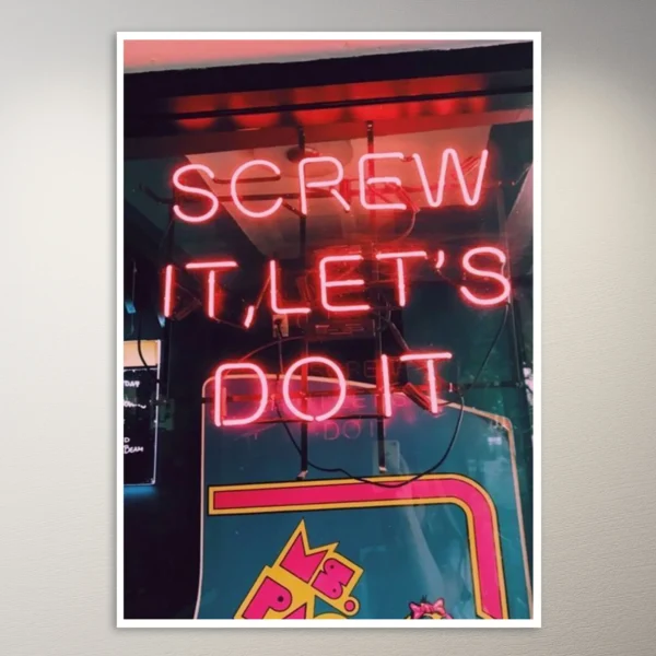 Screw it let's do it Poster | Aesthetic Poster