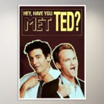 Have you met Ted? HIMYM Poster| TV Show Poster