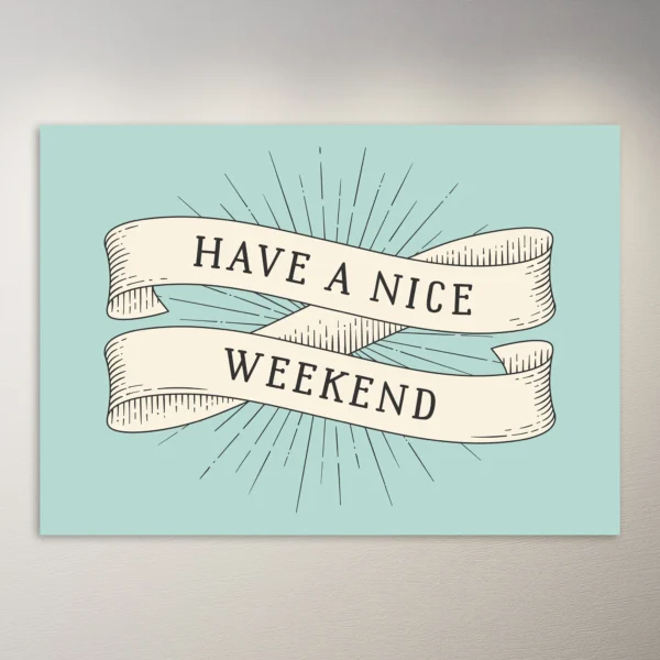 Vintage Poster | Have a nice weekend